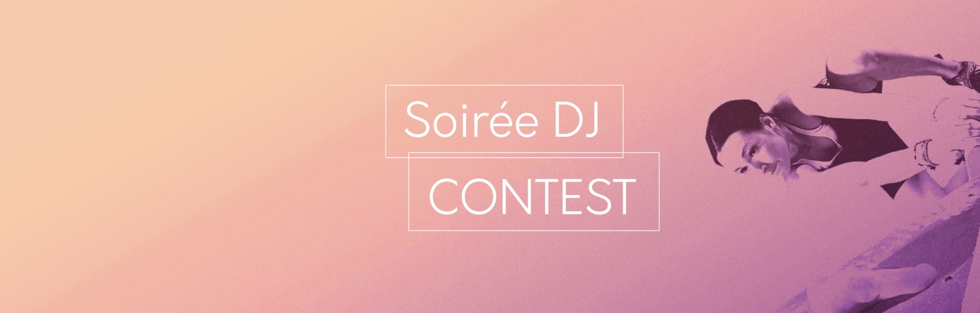 You are currently viewing 20 juin : soirée DJ / Contest