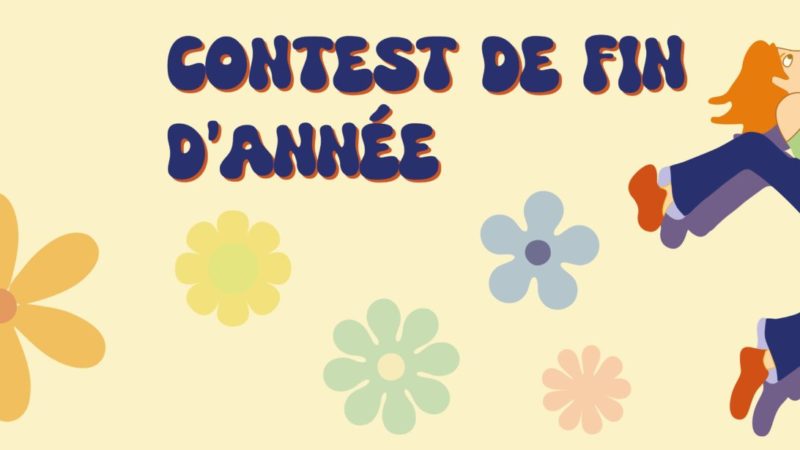CONTEST de fin d’année : vendredi 5 juin, dès 17h !