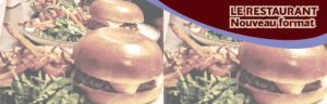 Lire la suite à propos de l’article Le restaurant : nouveau format !